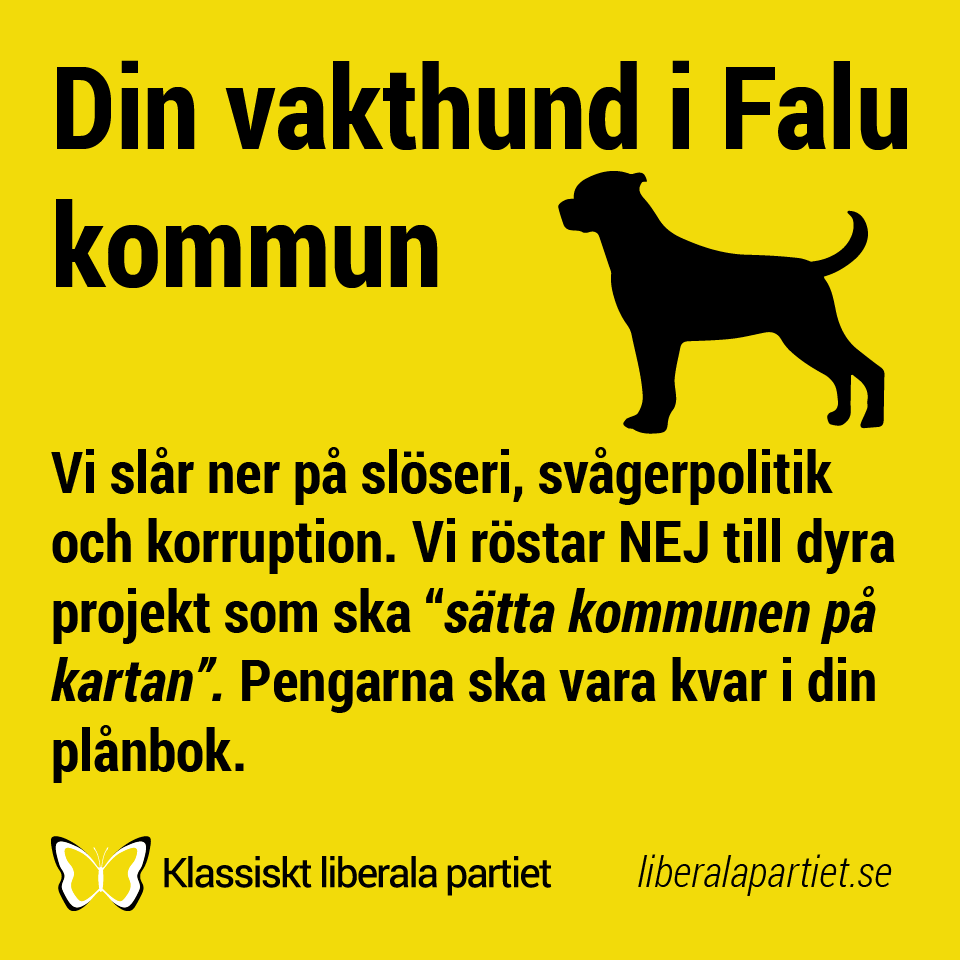 Din vakthund i Falu kommun. Vi slår ned på slöseri, svågerpolitik och korruption. Vi röster NEJ till dyra projekt som ska "sätta kommunen på kartan". Pengarna ska vara kvar i din plånbok.